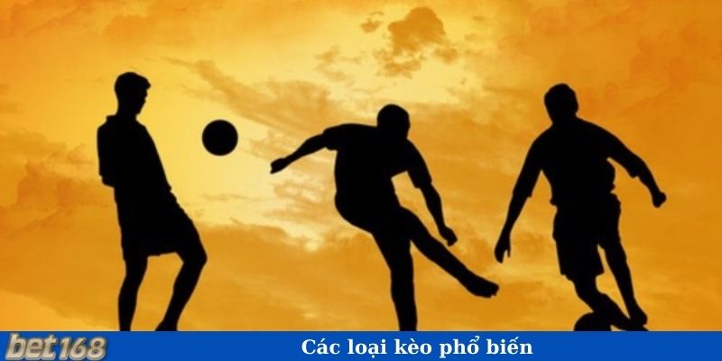 Các loại kèo phổ biến